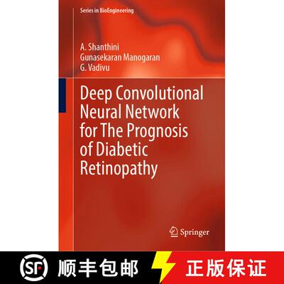 【3-4周达】Deep Convolutional Neural Network for The Prognosis of Diabetic Retinopathy [9789811938764]