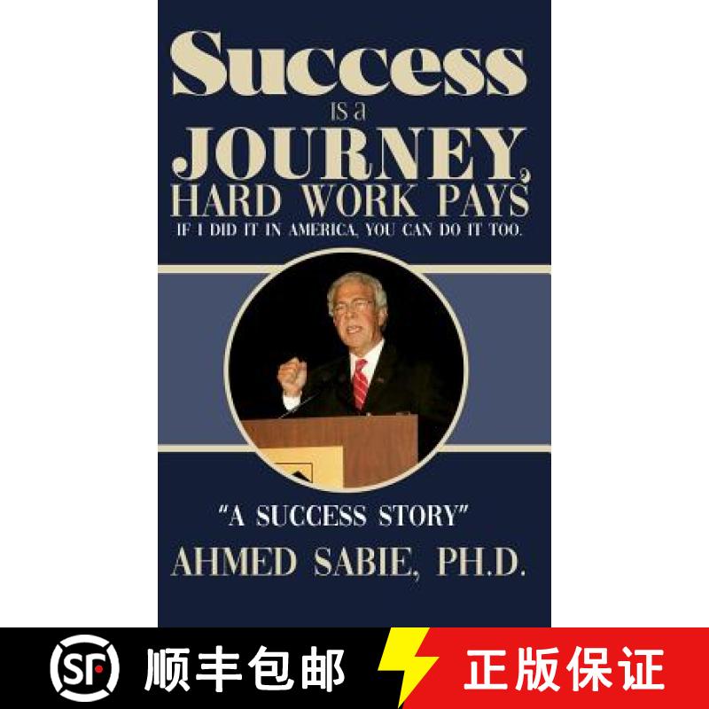 【3-4周达】Success Is a Journey, Hard Work Pays: If I Did It in America, You Can Do It Too. A Success... [9781644269428]