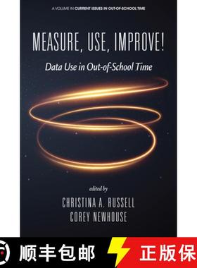 【3-4周达】Measure, Use, Improve!: Data Use in Out-of-School Time [9781648022531]