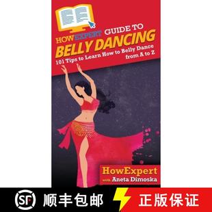Guide Dancing Belly 预订 Tips from Dance How Learn 9781648914331 101 HowExpert
