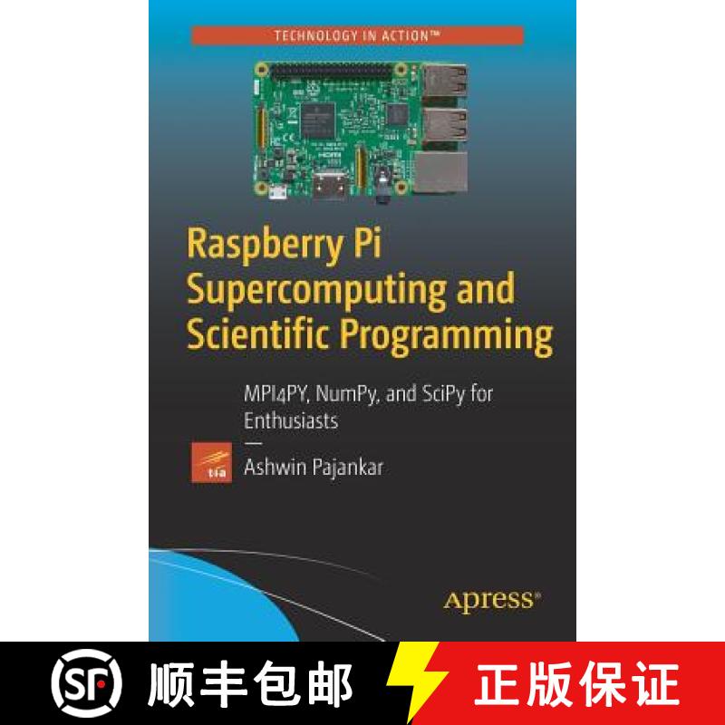 【4周达】Raspberry Pi Supercomputing and Scientific Programming : MPI4PY, NumPy, and SciPy for Enthus... [9781484228777]