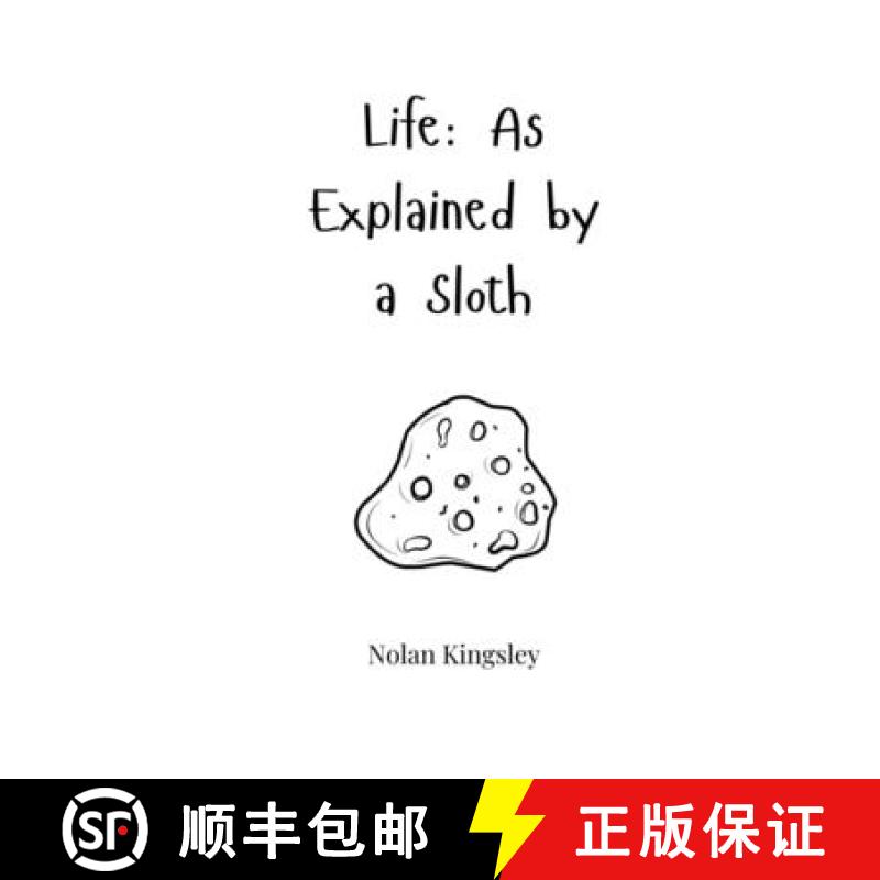 【3-4周达】Life: As Explained by a Sloth [9781805663621]