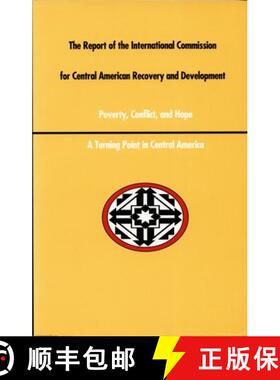 【3-4周达】A Report of the International Commission for Central American Recovery and Development [9780822308973]