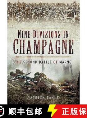 【3-4周达】Nine Divisions in Champagne: The Second Battle of Marne [9781473834224]