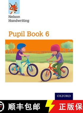 【3-4周达】Nelson Handwriting: Year 6/Primary 7: Pupil Book 6: - Nelson Handwriting: Year 6/Primary 7... [9780198368632]