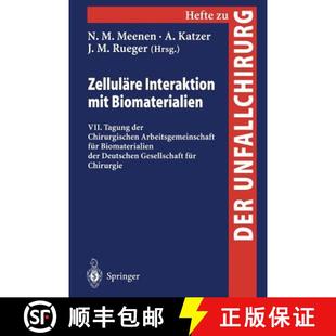 VII. Mit Tagung Arbeitsgemeinscha... Zelluläre Chirurgischen 4周达 9783540668725 Interaktion Der Biomaterialien