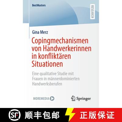 【3-4周达】Copingmechanismen von Handwerkerinnen in konfliktären Situationen : Eine qualitative Stud... [9783658431648]