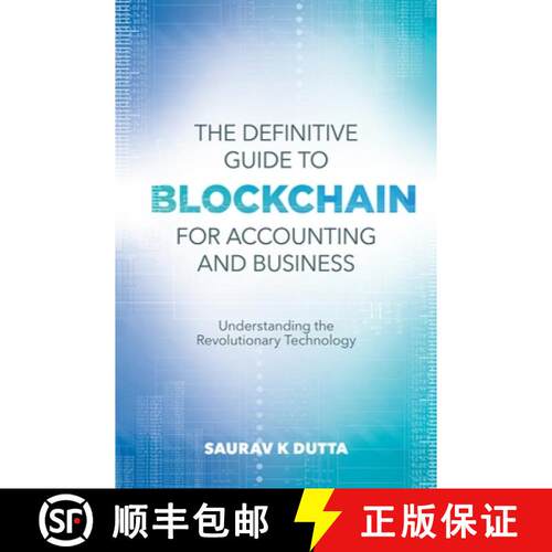 【3-4周达】The Definitive Guide to Blockchain for Accounting and Business: Understanding the Revoluti... [9781789738681]