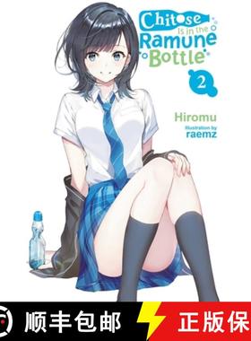 【3-4周达】Chitose Is in the Ramune Bottle, Vol. 2: Volume 2 [9781975339067]