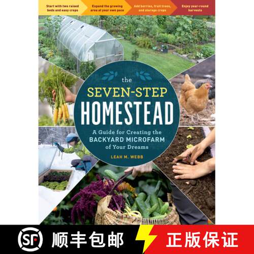 【3-4周达】The Seven-Step Homestead: A Guide for Creating the Backyard Microfarm of Your Dreams [9781635864113]