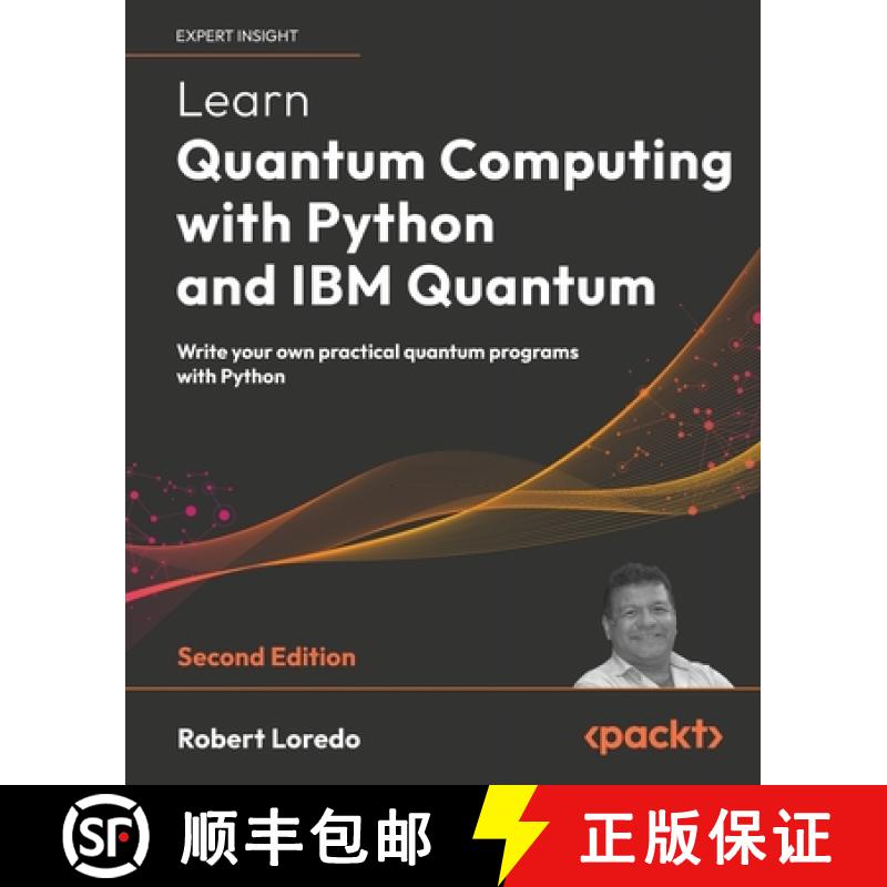 预订 Learn Quantum Computing with Python and IBM Quantum - Second Edition: Write your own practical q... [9781803244808]