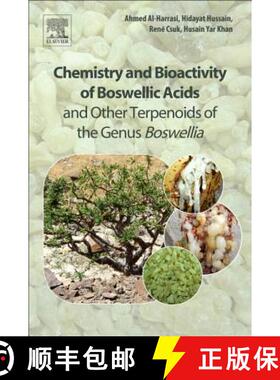 【3-4周达】Chemistry and Bioactivity of Boswellic Acids and Other Terpenoids of the Genus Boswellia [9780081024416]