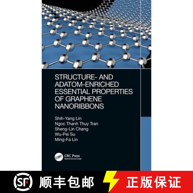 【3-4周达】Structure- And Adatom-Enriched Essential Properties of Graphene Nanoribbons [9780367002299]