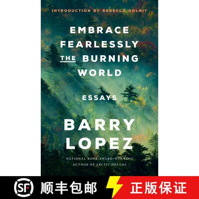 预订 精装 Embrace Fearlessly the Burning World: Essays [9780593242827]