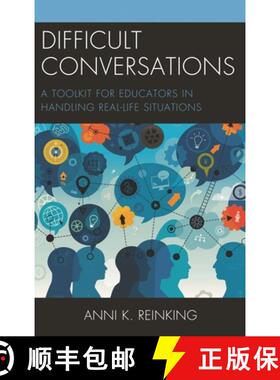 【3-4周达】Difficult Conversations : A Toolkit for Educators in Handling Real-Life Situations [9781475845853]