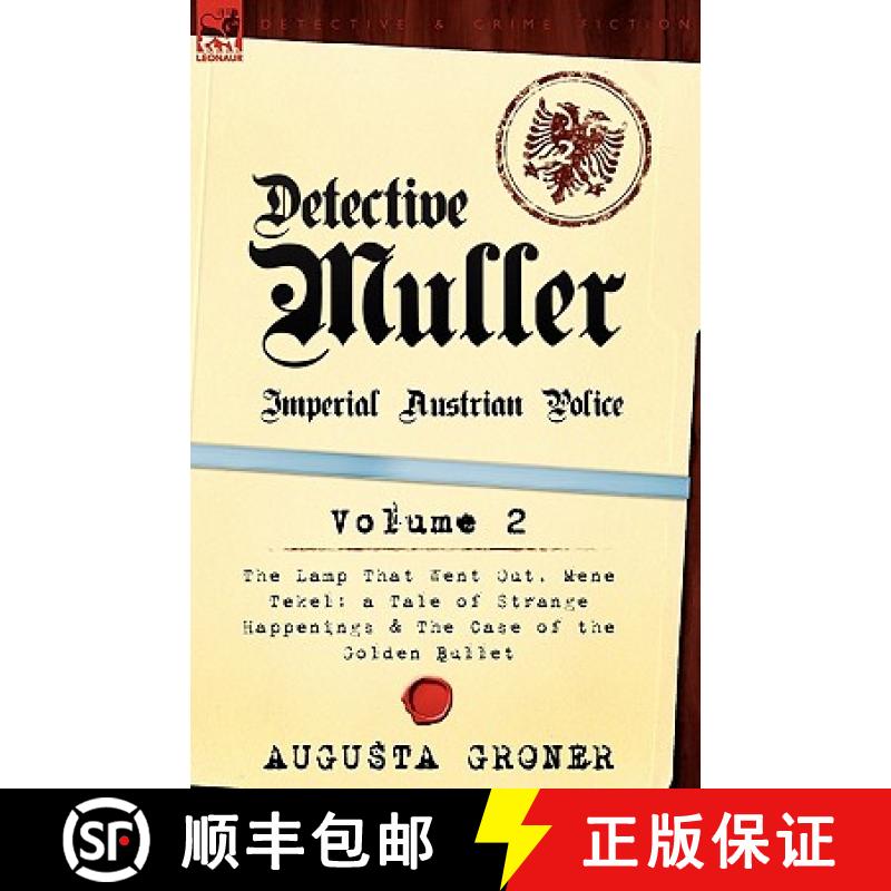 【2-3周达】Detective Muller: Imperial Austrian Police-Volume 2-The Lamp That Went Out, Mene Tekel: A ... [9780857062857]