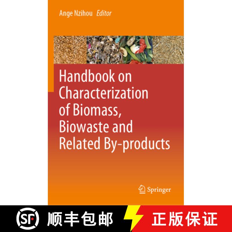 【3-4周达】Handbook on Characterization of Biomass, Biowaste and Related By-Products [9783030350192]