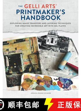 【3-4周达】The Gelli Arts(r) Printmaker's Handbook: Exploring Image Transfers and Layering Techniques... [9798888143872]