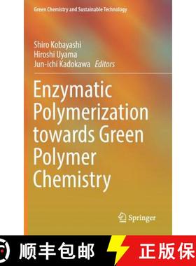 【3-4周达】Enzymatic Polymerization towards Green Polymer Chemistry (1st ed. 2019) [9789811338120]