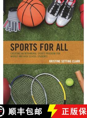 【3-4周达】Sports for All : Creating an Intramural Sports Program for Middle and High School Students [9781475851526]