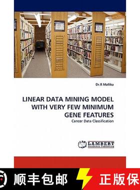 预订 Linear Data Mining Model with Very Few Minimum Gene Features [9783844316599]