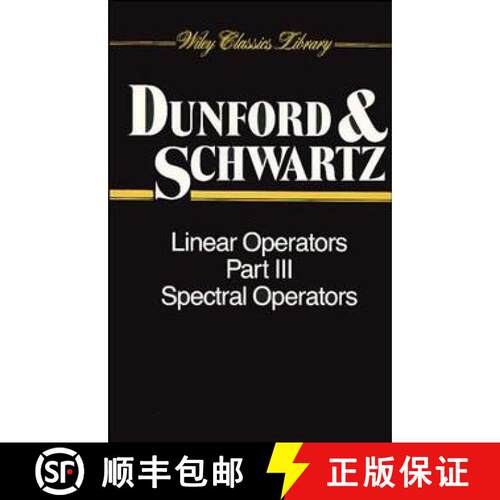【3-4周达】Linear Operators, Part 3: Spectral Operators [Wiley数学] [9780471608462]