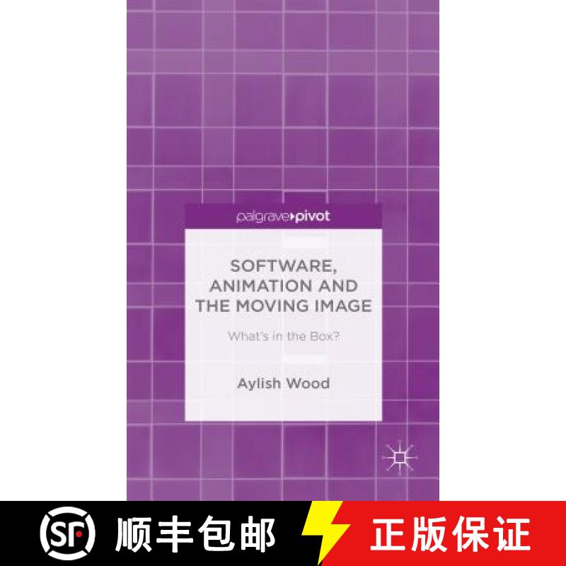【3-4周达】Software, Animation and the Moving Image: What's in the Box? [9781137448842]