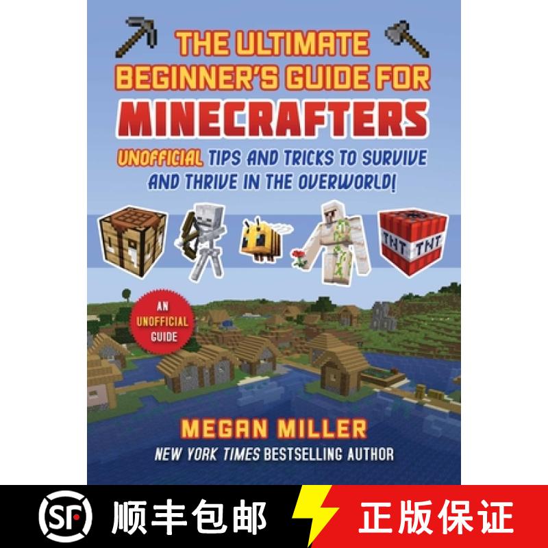 【3-4周达】Ultimate Beginner's Guide for Minecrafters : Unofficial Tips and Tricks to Survive and Thr... [9781510781214]