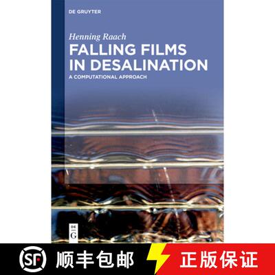 【3-4周达】精装 Falling Films in Desalination – A Computational Approach [9783110591774]