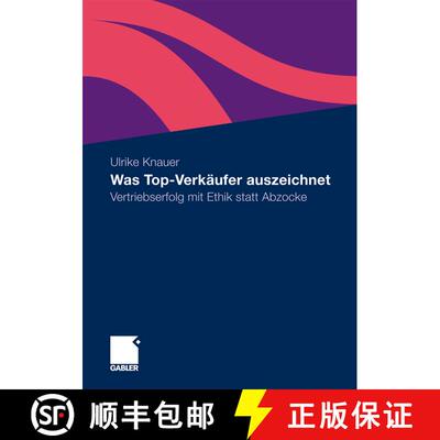 【3-4周达】Was Top-Verkäufer auszeichnet : Vertriebserfolg mit Ethik statt Abzocke [9783834918017]