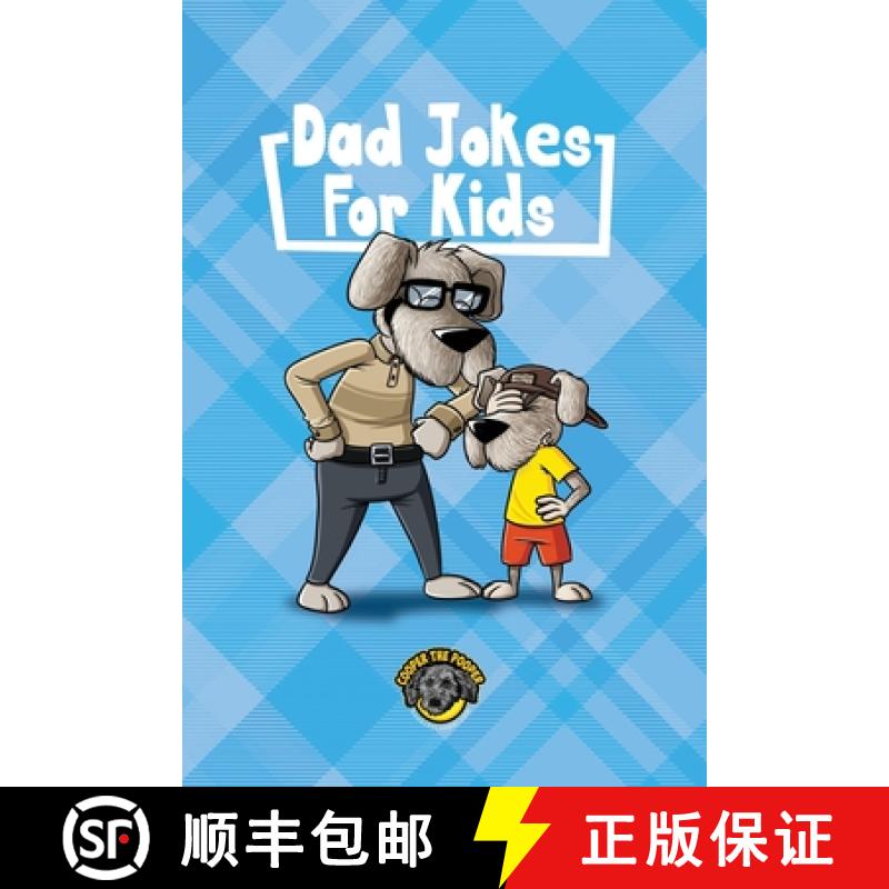 【3-4周达】Dad Jokes for Kids: 400+ Hilarious Dad Jokes to Make Your Family Laugh Out Loud! [9781953884251]
