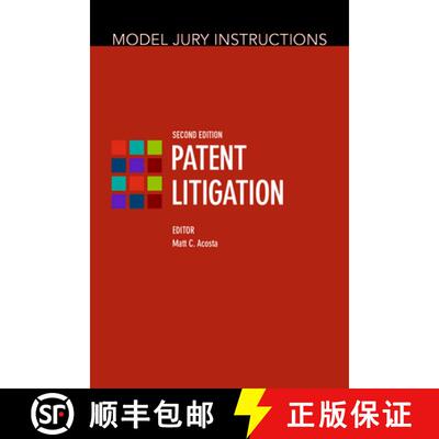 【3-4周达】Model Jury Instructions: Patent Litigation, Second Edition [9781639053100]
