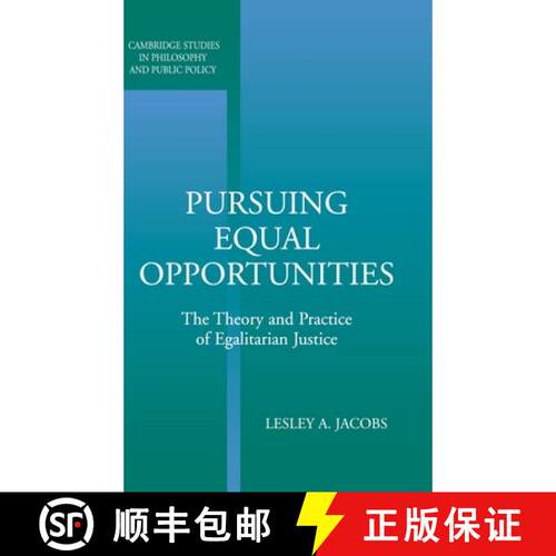 预订 精装 Pursuing Equal Opportunities: The Theory and Practice of Egalitarian Justice - Pursuing Equ... [9780521823203]