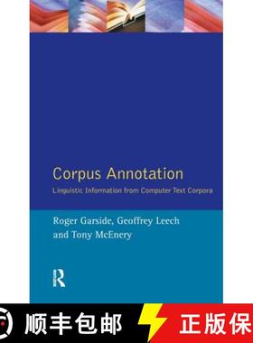 【3-4周达】Corpus Annotation: Linguistic Information from Computer Text Corpora [9781138148581]