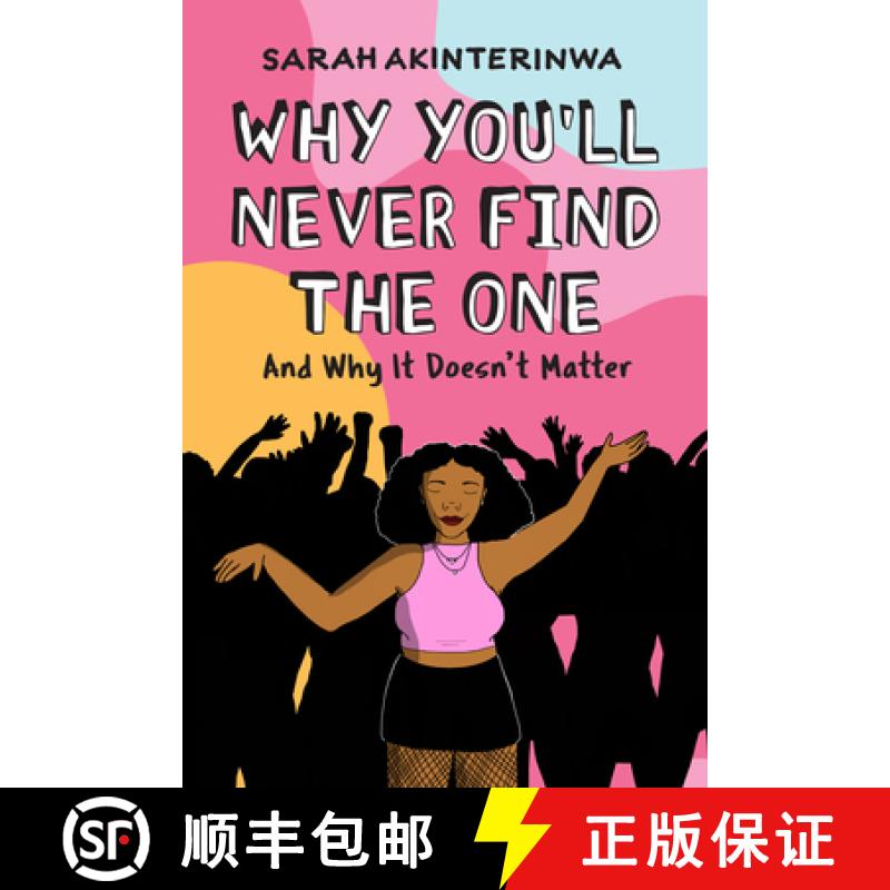【3-4周达】Why You'll Never Find the One: And Why It Doesn't Matter [9781797222530]
