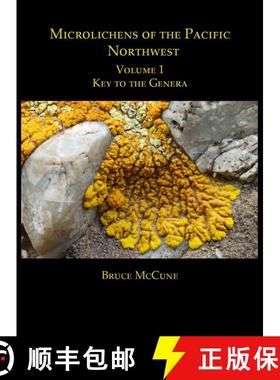 预订 Microlichens of the Pacific Northwest, Volume 1: Key to the Genera [9780998710808]