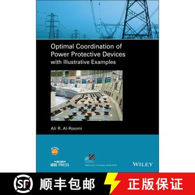 【3-4周达】精装 Optimal Coordination of Power Protective Devices with Illustrative Examples [9781119794851]