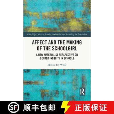 【3-4周达】Affect and the Making of the Schoolgirl: A New Materialist Perspective on Gender Inequity ... [9781032073705]