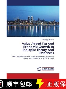 预订 Value Added Tax And Economic Growth In Ethiopia: Theory And Evidences [9783659560873]