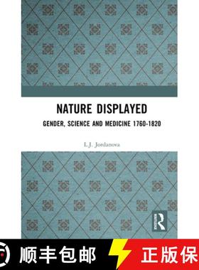 【3-4周达】Nature Displayed: Gender, Science and Medicine 1760-1820 [9781138181304]