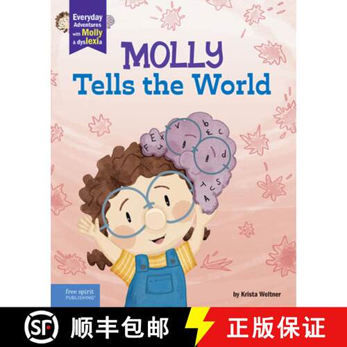 预订 精装 Molly Tells the World: A Book about Dyslexia and Self-Esteem [9798885540285]