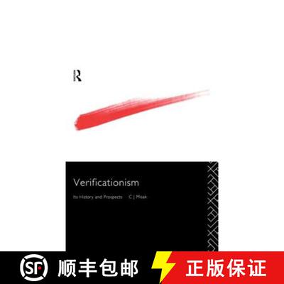 【3-4周达】精装 Verificationism : Its History and Prospects [9780415125970]