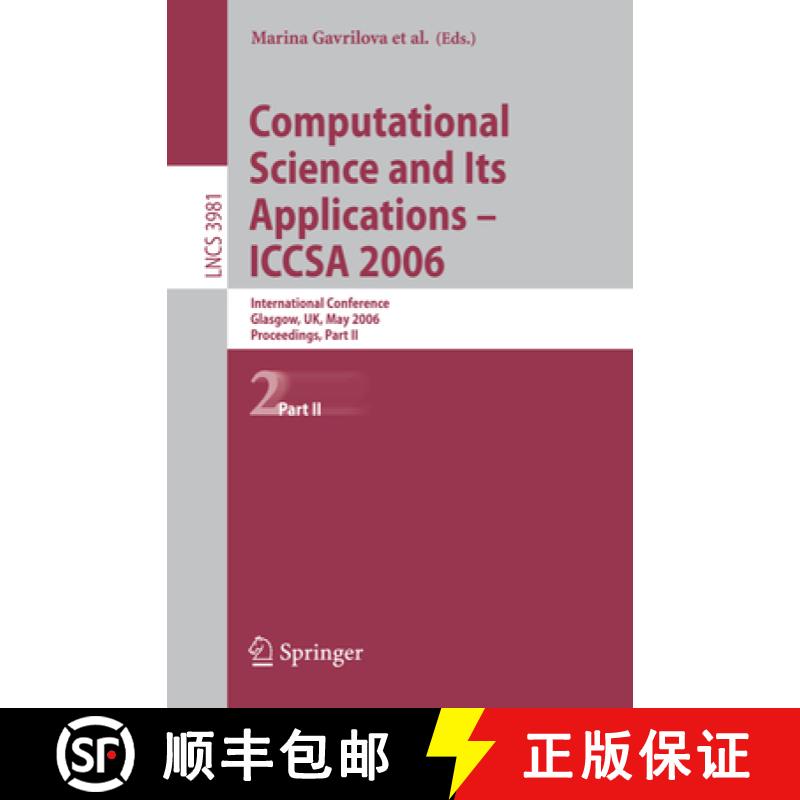 【3-4周达】Computational Science and Its Applications - Iccsa 2006: International Conference, Glasgow... [9783540340720]