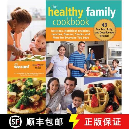 【3-4周达】精装 The Healthy Family Cookbook: Delicious, Nutritious Brunches, Lunches, Dinners, Snacks... [9781510750753]