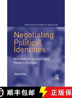 【3-4周达】Negotiating Political Identities: Multiethnic Schools and Youth in Europe [9780367602826]
