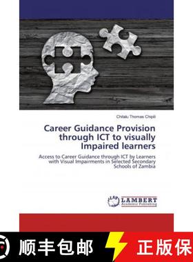 预订 Career Guidance Provision through ICT to visually Impaired learners [9786139864430]