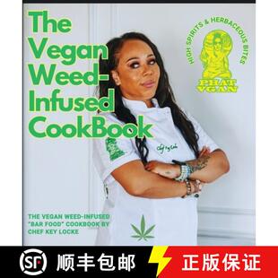 The 9798869263513 Bites High 4周达 Spirits Weed Vegan Herbaceous Infused Cookbook