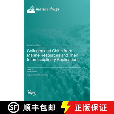【3-4周达】精装 Collagen and Chitin from Marine Resources and Their Interdisciplinary Applications [9783725825530]