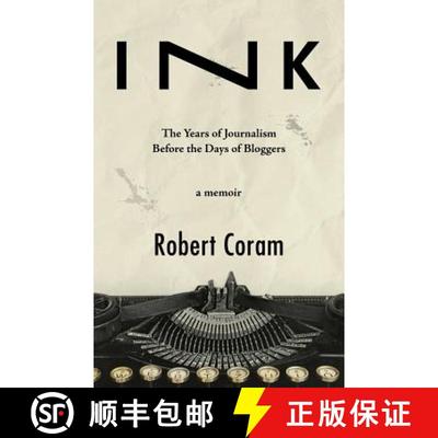 【3-4周达】Ink: The Years of Journalism Before the Days of Bloggers [9780998382036]