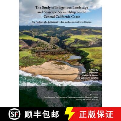 【3-4周达】The Study of Indigenous Landscape and Seascape Stewardship on the Central California Coast... [9780989002233]